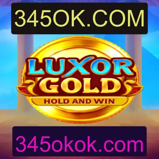 Descubra as Emoções de LuxorGold e 345OK.COM